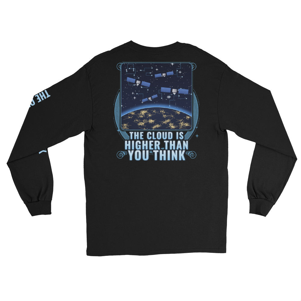 The Cloud Is Higher Than You Think - Long Sleeve - Back