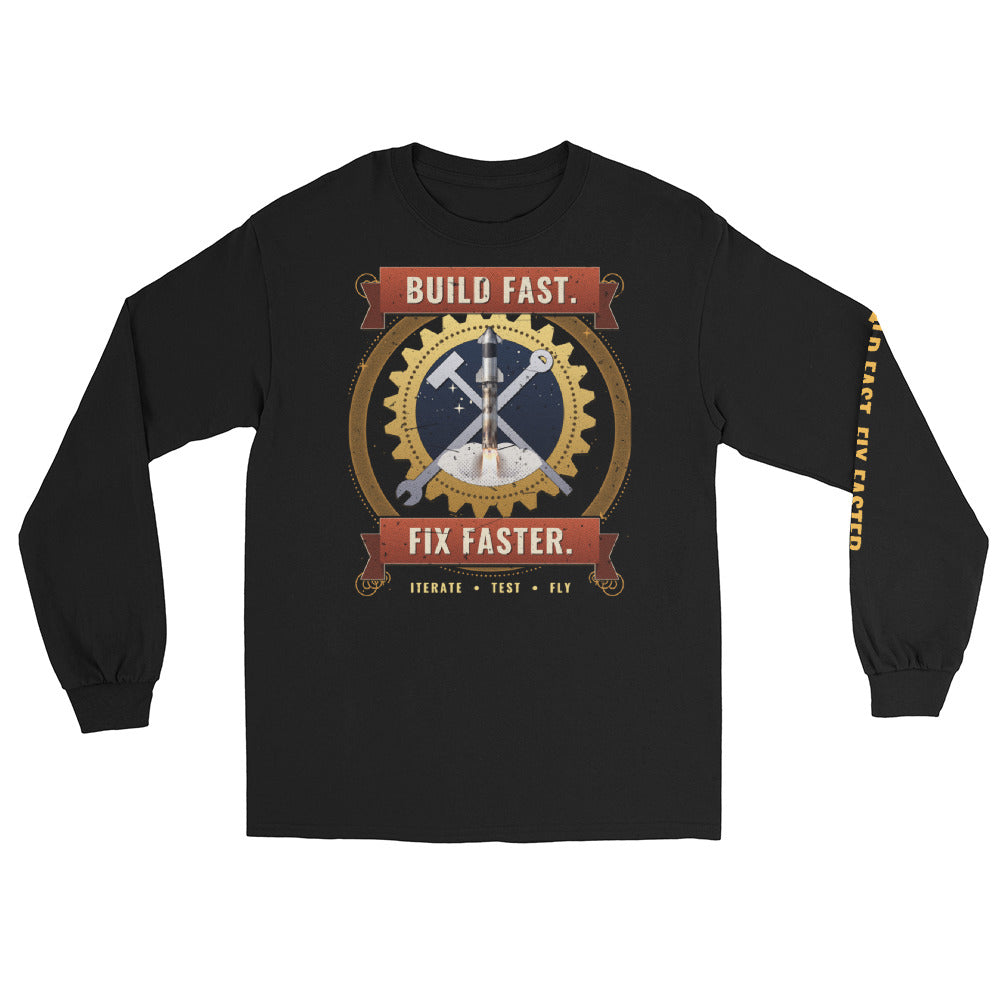 Build Fast. Fix Faster. - Long Sleeve - Front