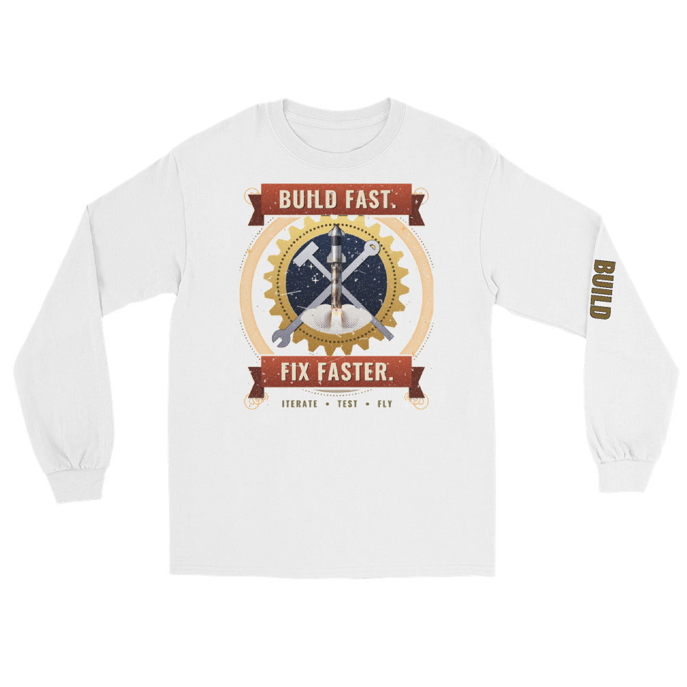 Build Fast. Fix Faster. - Long Sleeve - White - Front