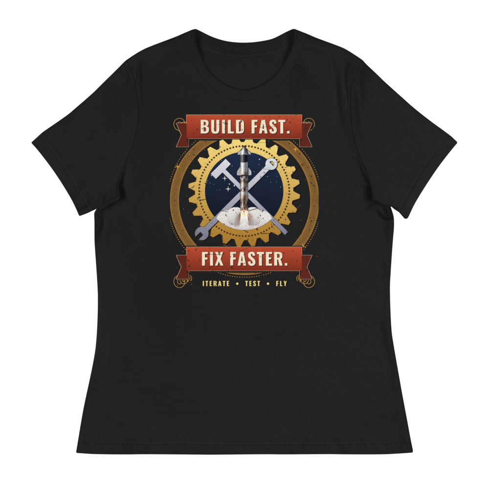 Build Fast. Fix Faster. - Women's Relaxed Tee - Front